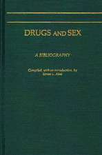 Drugs and Sex: A Bibliography