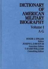 Dict Amer Military Biog V1: A Handbook and Reference Guide to American Cultural Programming