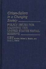 Citizen-Sailors in a Changing Society: Policy Issues for Manning the United States Naval Reserve