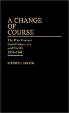 A Change of Course: The West German Social Democrats and NATO, 1957-1961