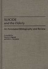 Suicide and the Elderly: An Annotated Bibliography and Review