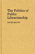 The Politics of Public Librarianship