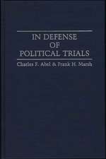 In Defense of Political Trials