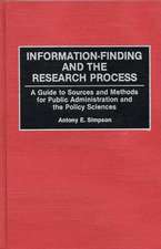 Information-Finding and the Research Process: A Guide to Sources and Methods for Public Administration and the Policy Sciences