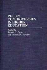 Policy Controversies in Higher Education