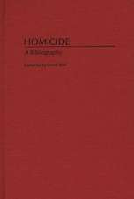 Homicide: A Bibliography