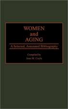 Women and Aging: A Selected, Annotated Bibliography