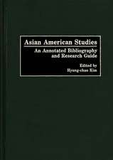 Asian American Studies: An Annotated Bibliography and Research Guide