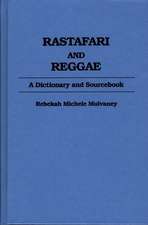 Rastafari and Reggae: A Dictionary and Sourcebook