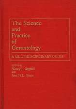 The Science and Practice of Gerontology: A Multidisciplinary Guide