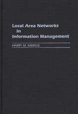 Local Area Networks in Information Management