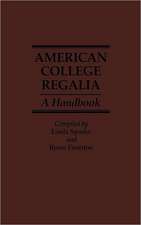 American College Regalia: A Handbook