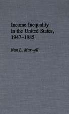 Income Inequality in the United States, 1947-1985