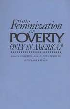 The Feminization of Poverty: Only in America?