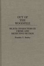 Out of the Woodpile: Black Characters in Crime and Detective Fiction