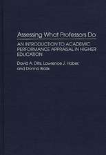 Assessing What Professors Do: An Introduction to Academic Performance Appraisal in Higher Education