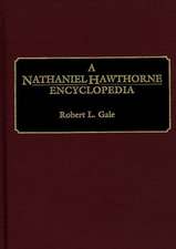 A Nathaniel Hawthorne Encyclopedia