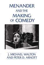 Menander and the Making of Comedy