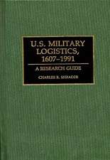 U.S. Military Logistics, 1607-1991: A Research Guide