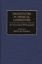 Prostitutes in Medical Literature: An Annotated Bibliography