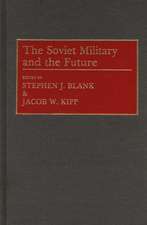 The Soviet Military and the Future