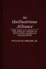 An Unillustrious Alliance: The African American and Jewish American Communities