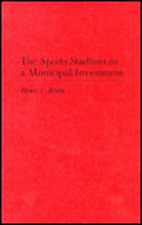 The Sports Stadium as a Municipal Investment