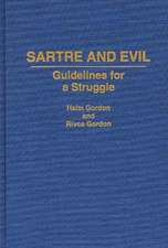 Sartre and Evil: Guidelines for a Struggle