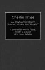 Chester Himes: An Annotated Primary and Secondary Bibliography