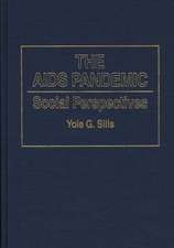 The AIDS Pandemic: Social Perspectives