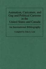 Animation, Caricature, and Gag and Political Cartoons in the United States and Canada: An International Bibliography