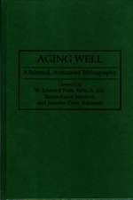 Aging Well: A Selected, Annotated Bibliography