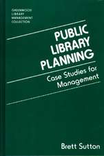 Public Library Planning: Case Studies for Management