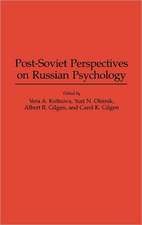 Post-Soviet Perspectives on Russian Psychology