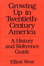 Growing Up in Twentieth-Century America