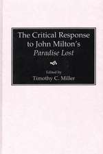 The Critical Response to John Milton's Paradise Lost