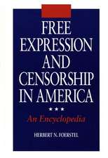 Free Expression and Censorship in America: An Encyclopedia