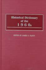 Historical Dictionary of the 1960s