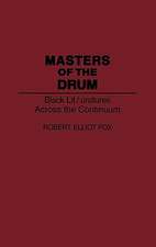 Masters of the Drum: Black Lit/oratures Across the Continuum