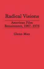 Radical Visions: American Film Renaissance, 1967-1976