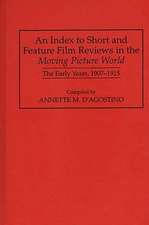 An Index to Short and Feature Film Reviews in the Moving Picture World: The Early Years, 1907-1915