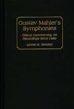 Gustav Mahler's Symphonies: Critical Commentary on Recordings Since 1986