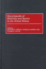 Encyclopedia of Ethnicity and Sports in the United States