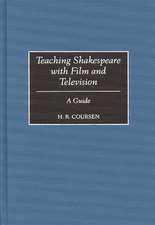 Teaching Shakespeare with Film and Television