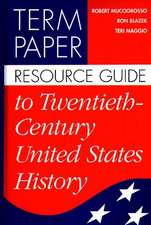 Term Paper Resource Guide to Twentieth-Century United States History