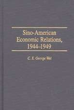 Sino-American Economic Relations, 1944-1949