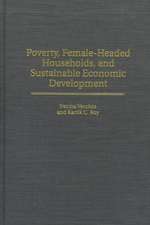 Poverty, Female-Headed Households, and Sustainable Economic Development