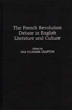 The French Revolution Debate in English Literature and Culture