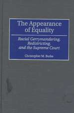 The Appearance of Equality: Racial Gerrymandering, Redistricting, and the Supreme Court