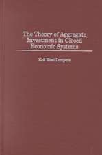 The Theory of Aggregate Investment in Closed Economic Systems